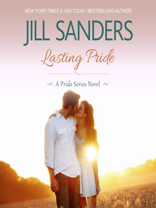 Title details for Lasting Pride by Jill Sanders - Wait list